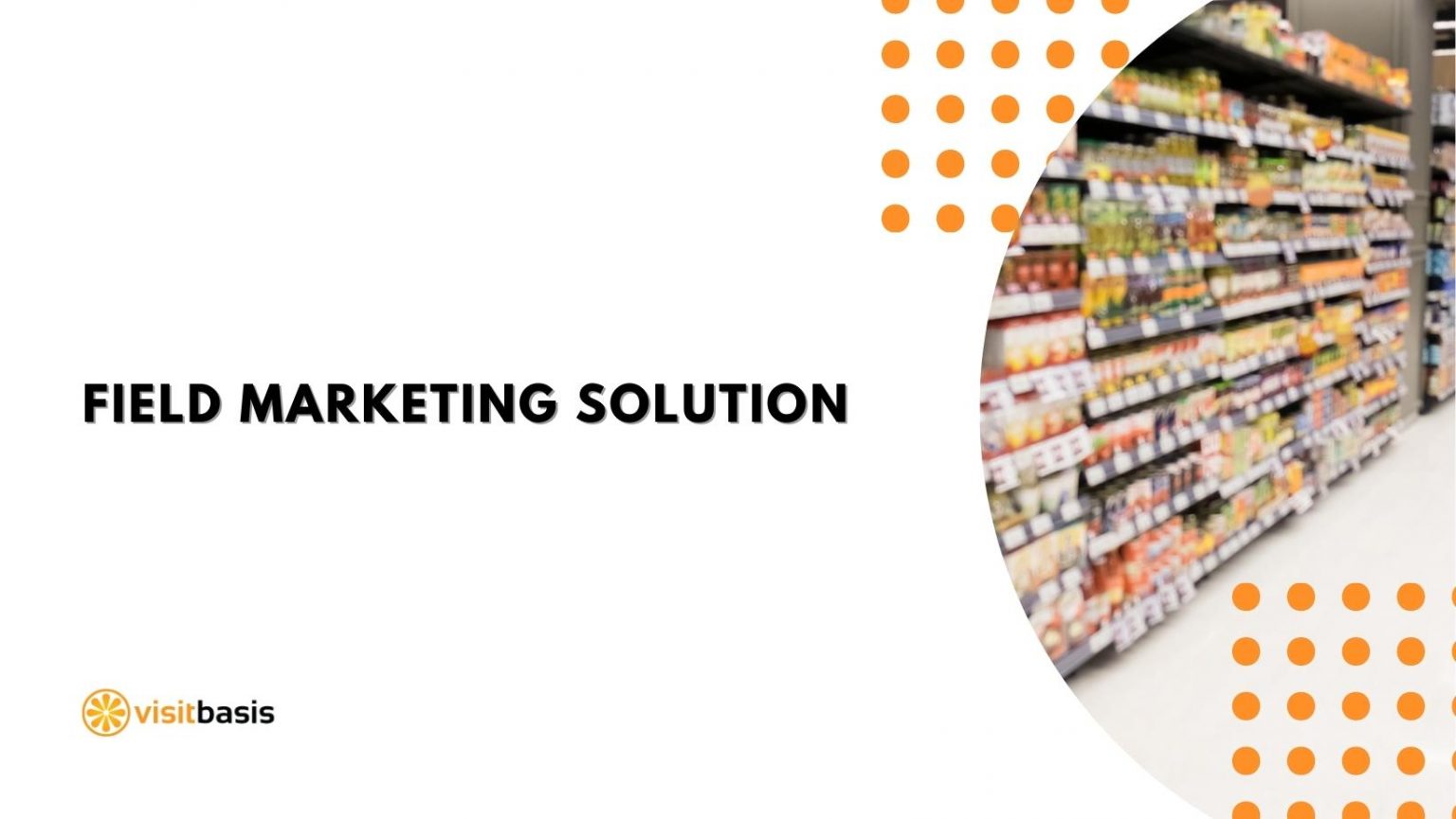 field-marketing-solution-retail-execution-software-merchandising-and